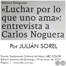 LUCHAR POR LO QUE UNO AMA: ENTREVISTA A CARLOS NOGUERA - Por JULIN SOREL - Domingo, 09 de Junio de 2019